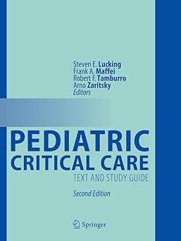(PDF)Pediatric Critical Care: Text and Study Guide 2nd Edition