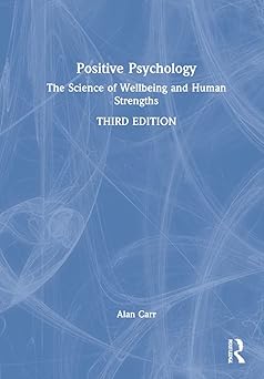 (PDF)Positive Psychology: The Science of Wellbeing and Human Strengths 3rd Edition