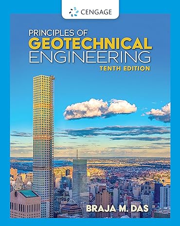 (PDF)Principles of Geotechnical Engineering 10th Edition