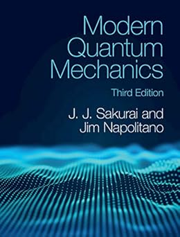 (PDF)Modern Quantum Mechanics 3rd Edition