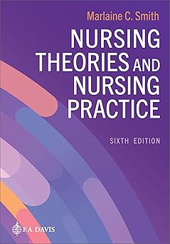 (PDF)Nursing Theories and Nursing Practice Sixth Edition
