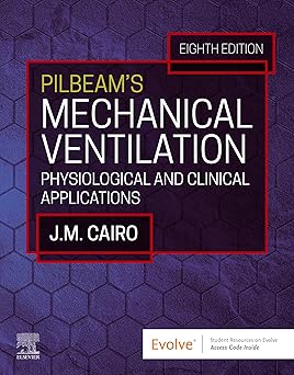(PDF)Pilbeam's Mechanical Ventilation - E-Book: Physiological and Clinical Applications 8th Edition
