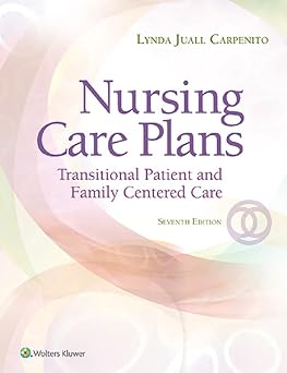 (PDF)Nursing Care Plans: Transitional Patient &amp; Family Centered Care 7th Edition