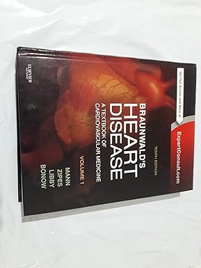(PDF) Braunwald's Heart Disease: A Textbook of Cardiovascular Medicine, 2-Volume Set 10th Edition