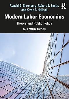 (PDF)Modern Labor Economics: Theory and Public Policy 14th Edition