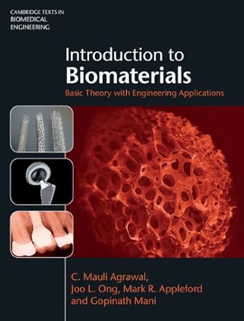 (PDF)Introduction to Biomaterials: Basic Theory with Engineering Applications (Cambridge Texts in Biomedical Engineering) 1st Edition