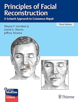 (PDF)Principles of Facial Reconstruction: A Subunit Approach to Cutaneous Repair 3rd Edition