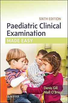 (PDF)Paediatric Clinical Examination Made Easy 6th Edition
