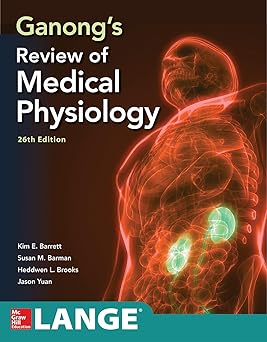 (PDF)Ganong's Review of Medical Physiology, Twenty 6th Edition