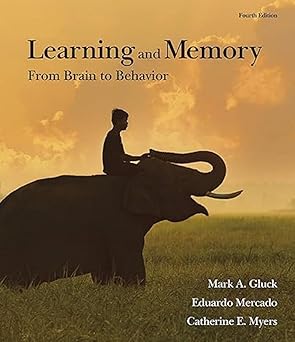 (PDF)Learning and Memory: From Brain to Behavior 4th Edition