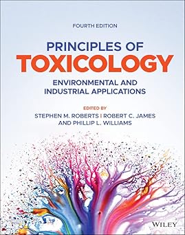 (PDF)Principles of Toxicology: Environmental and Industrial Applications 4th Edition