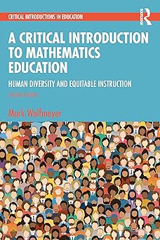(PDF)A Critical Introduction to Mathematics Education: Human Diversity and Equitable Instruction 2nd Edition