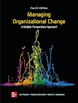 (PDF)Managing Organizational Change: A Multiple Perspectives Approach 4th Edition