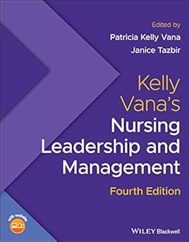 (PDF)Kelly Vana's Nursing Leadership and Management 4th Edition