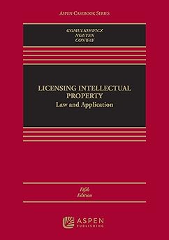 (PDF)Licensing Intellectual Property: Law and Application 5th Edition